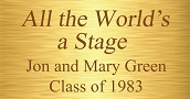 Plaque - All the World's a stage, Joe and Mary Green, Class of 1983